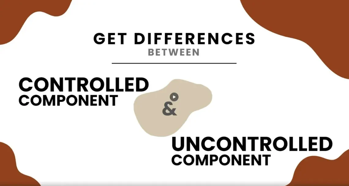 React Controlled vs Uncontrolled Component